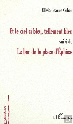 Bertrand.pt - Et Le Ciel Si Bleu, Tellement Bleu ; Le Bar De La Place D'Ephese