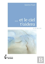 ... Et Le Ciel T'Aidera