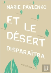 Et Le Désert Disparaîtra