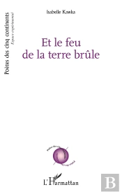 Et Le Feu De La Terre Brûle
