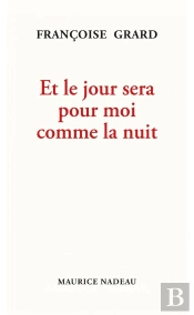 Et Le Jour Sera Pour Moi Comme La Nuit
