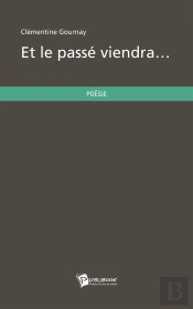 Et Le Passe Viendra...