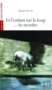 Et L'Enfant Sur Le Loup : Se Mordre