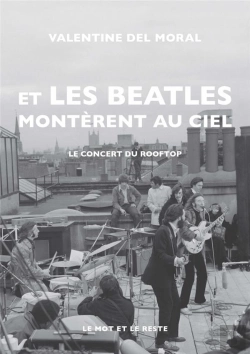 Bertrand.pt - Et Les Beatles Monterent Au Ciel - Le Rooftop Concert Des