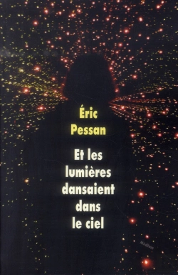 Bertrand.pt - Et Les Lumières Dansaient Dans Le Ciel