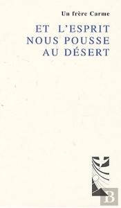 Et L'Esprit Nous Pousse Au Désert