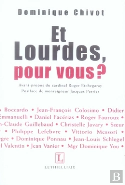 Bertrand.pt - Et Lourdes, Pour Vous ?