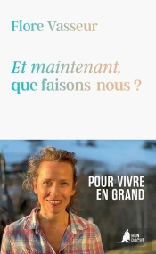 Et Maintenant, Que Faisons-Nous ?