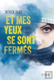 Et Mes Yeux Se Sont Fermés