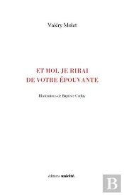 Et Moi, Je Rirai De Votre Épouvante