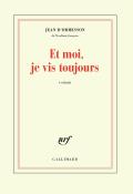 Et Moi, Je Vis Toujours