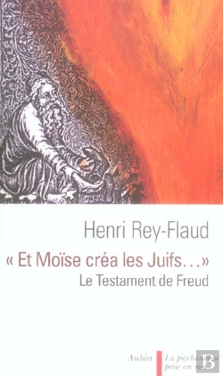 Bertrand.pt - Et Moise Crea Les Juifs ; Le Testament De Freud
