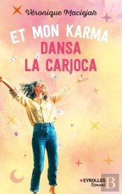 Et Mon Karma Dansa La Carioca