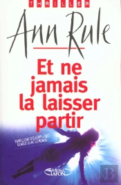 Et Ne Jamais La Laisser Partir
