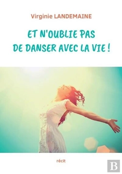 Bertrand.pt - Et N'Oublie Pas De Danser Avec La Vie !