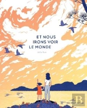 Et Nous Irons Voir Le Monde