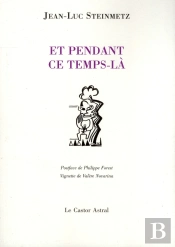 Et Pendant Ce Temps-Là...