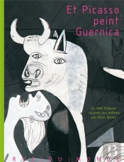 Et Picasso Peint Guernica