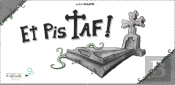 Et Pis Taf