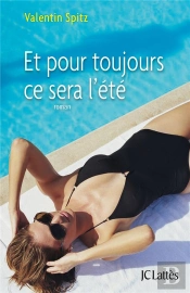 Et Pour Toujours Ce Sera L'Été