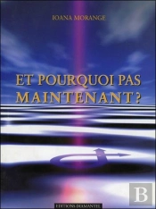 Et Pourquoi Pas Maintenant
