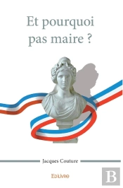 Et Pourquoi Pas Maire ?