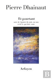 Et Pourtant ; Ajouter Du Noir, Ou Non ; Ce Qui Doit Venir