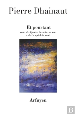 Bertrand.pt - Et Pourtant ; Ajouter Du Noir, Ou Non ; Ce Qui Doit Venir