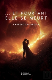 ... Et Pourtant Elle Se Meurt