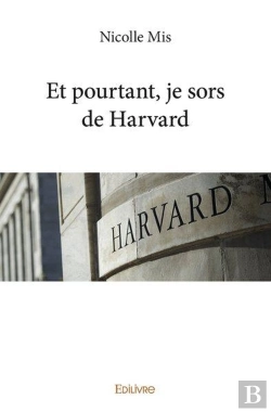 Bertrand.pt - Et Pourtant Je Sors De Harvard