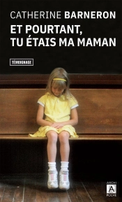 Et Pourtant, Tu Étais Ma Maman
