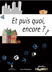 Et Puis Quoi, Encore ?