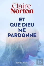 Et Que Dieu Me Pardonne