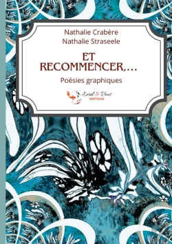Bertrand.pt - Et Recommencer, ... : Poésies Graphiques