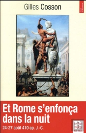 Et Rome S'Enfonça Dans La Nuit ; 24-27 Août Ap. J.-C.