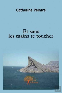 Bertrand.pt - Et Sans Tes Mains Te Toucher