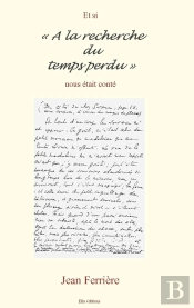 Et Si 'A La Recherche Du Temps Perdu' Nous Était Conté
