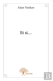 Et Si...