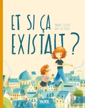Et Si Ça Existait ?