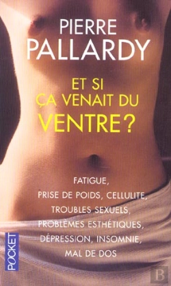 Bertrand.pt - Et Si Ça Venait Du Ventre ?
