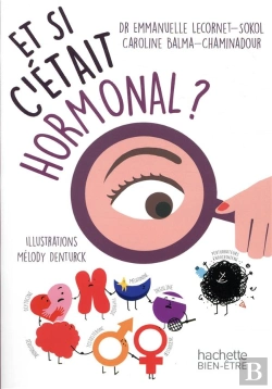Bertrand.pt - Et Si C'Était Hormonal?