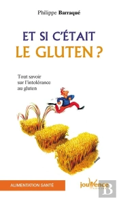 Et Si C'Etait Le Gluten ?
