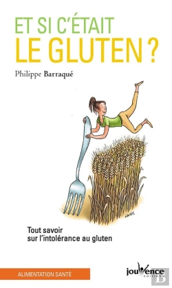 Bertrand.pt - Et Si C'Était Le Gluten ? Tout Savoir Sur L'Intolérance Au Gluten