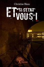 Et Si C'Etait Vous !
