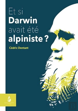 Bertrand.pt - Et Si Darwin Avait Été Alpiniste?