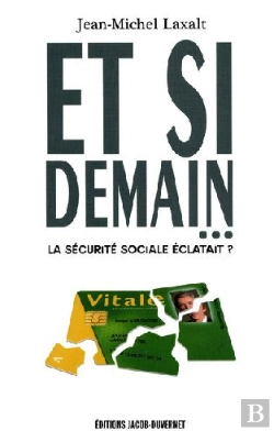 Bertrand.pt - Et Si Demain... La Sécurité Sociale Éclatait ?