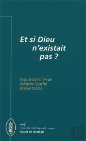 Et Si Dieu N'Existait Pas