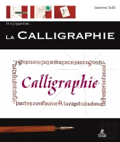 Et Si J'Apprenais La Calligraphie