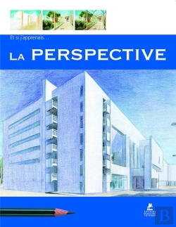 Bertrand.pt - Et Si J'Apprenais La Perspective