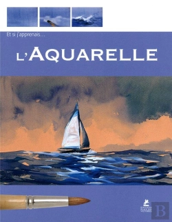 Bertrand.pt - Et Si J'Apprenais L'Aquarelle